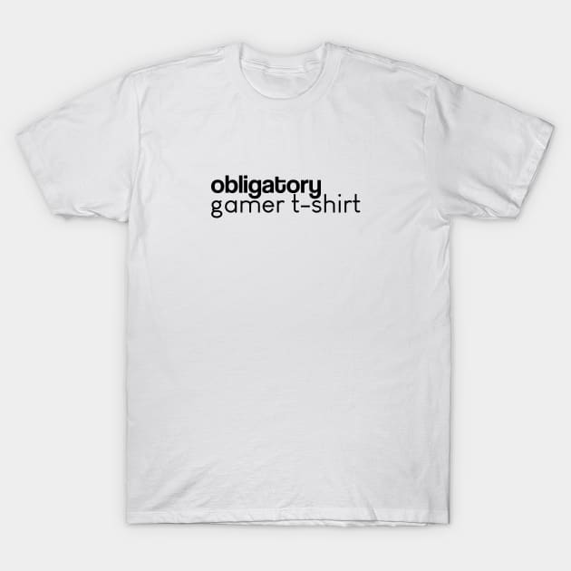 Obligatory gamer tee (White) T-Shirt by Fairytale Tees